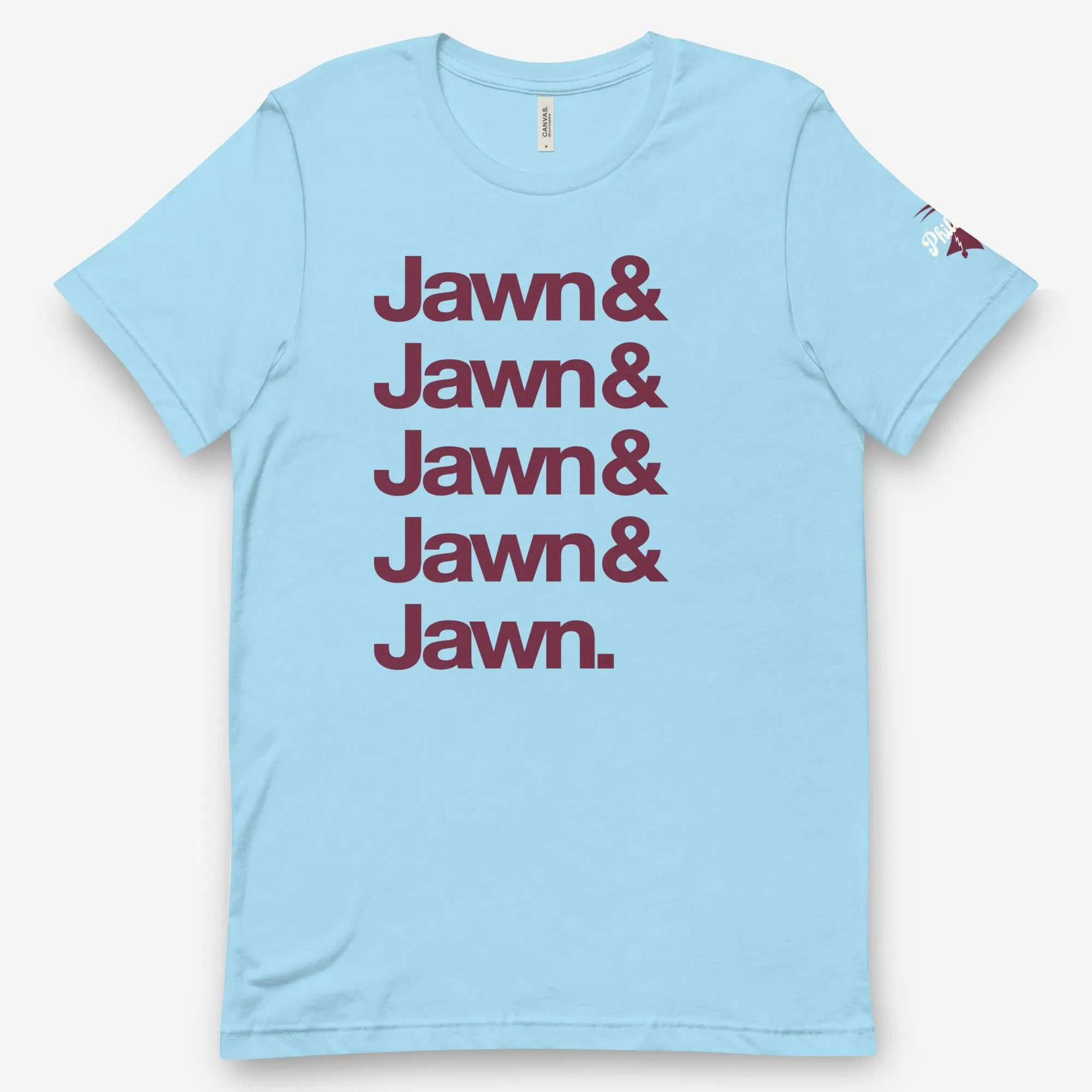 "Jawn & Jawn & Jawn & Jawn & Jawn" Tee