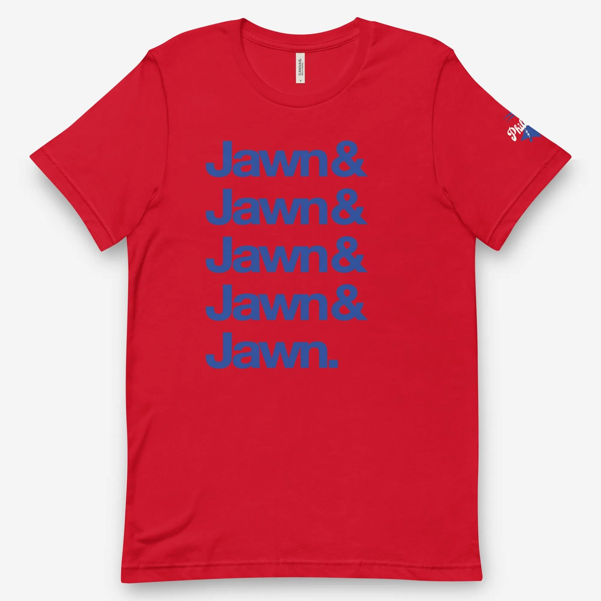 "Jawn & Jawn & Jawn & Jawn & Jawn" Tee