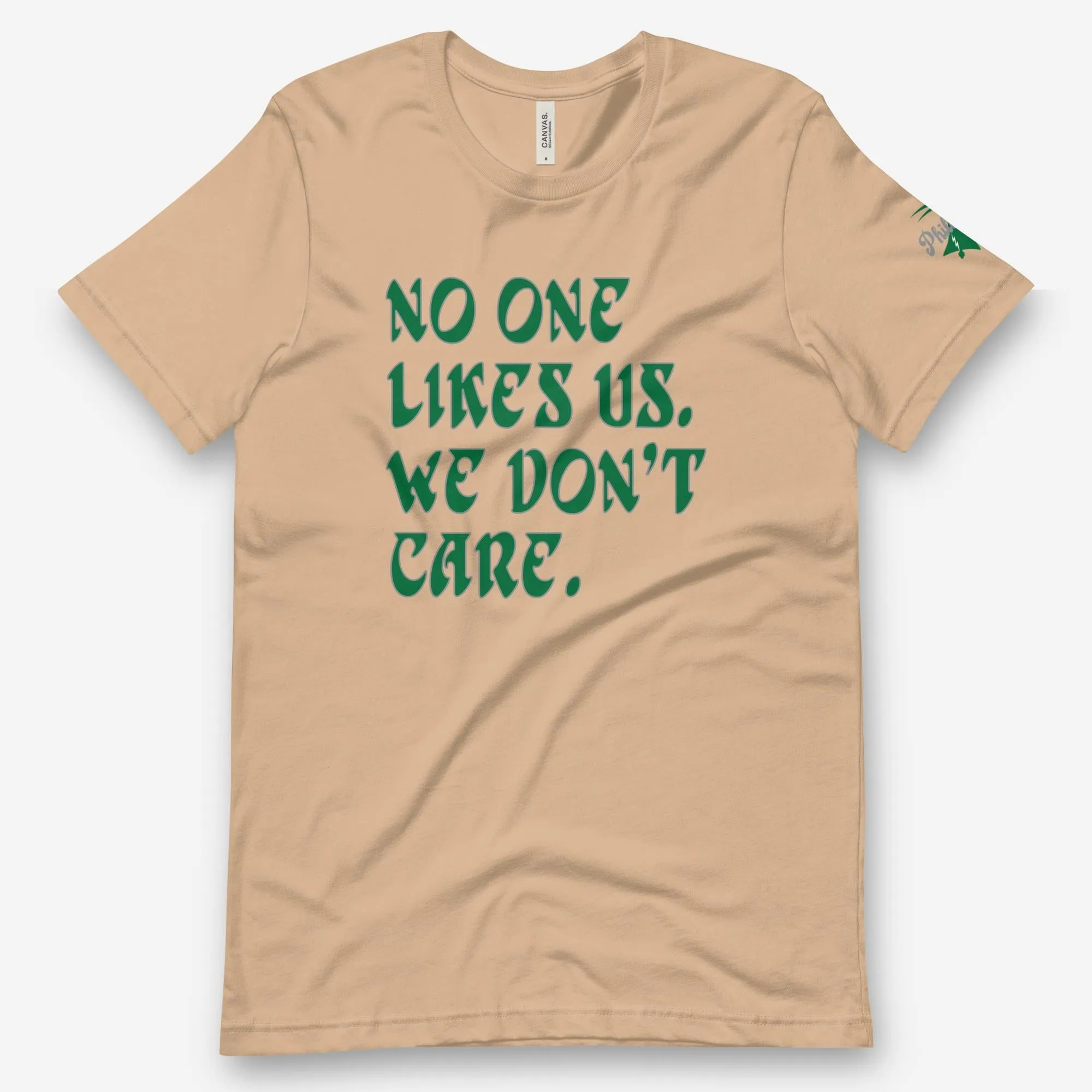 "No One Likes Us" Tee