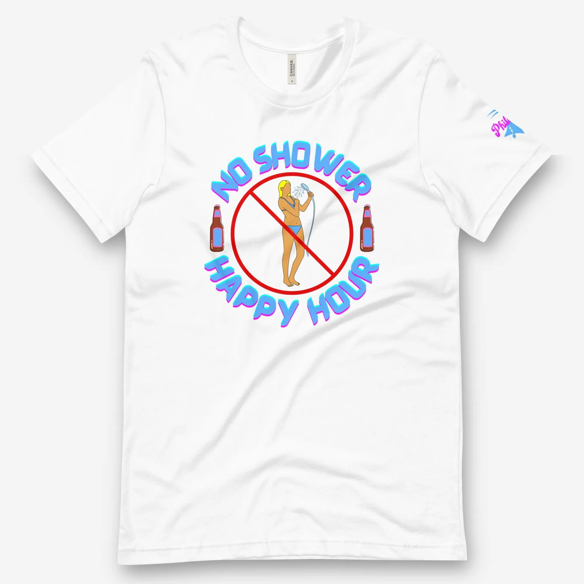 "No Shower Happy Hour" Tee