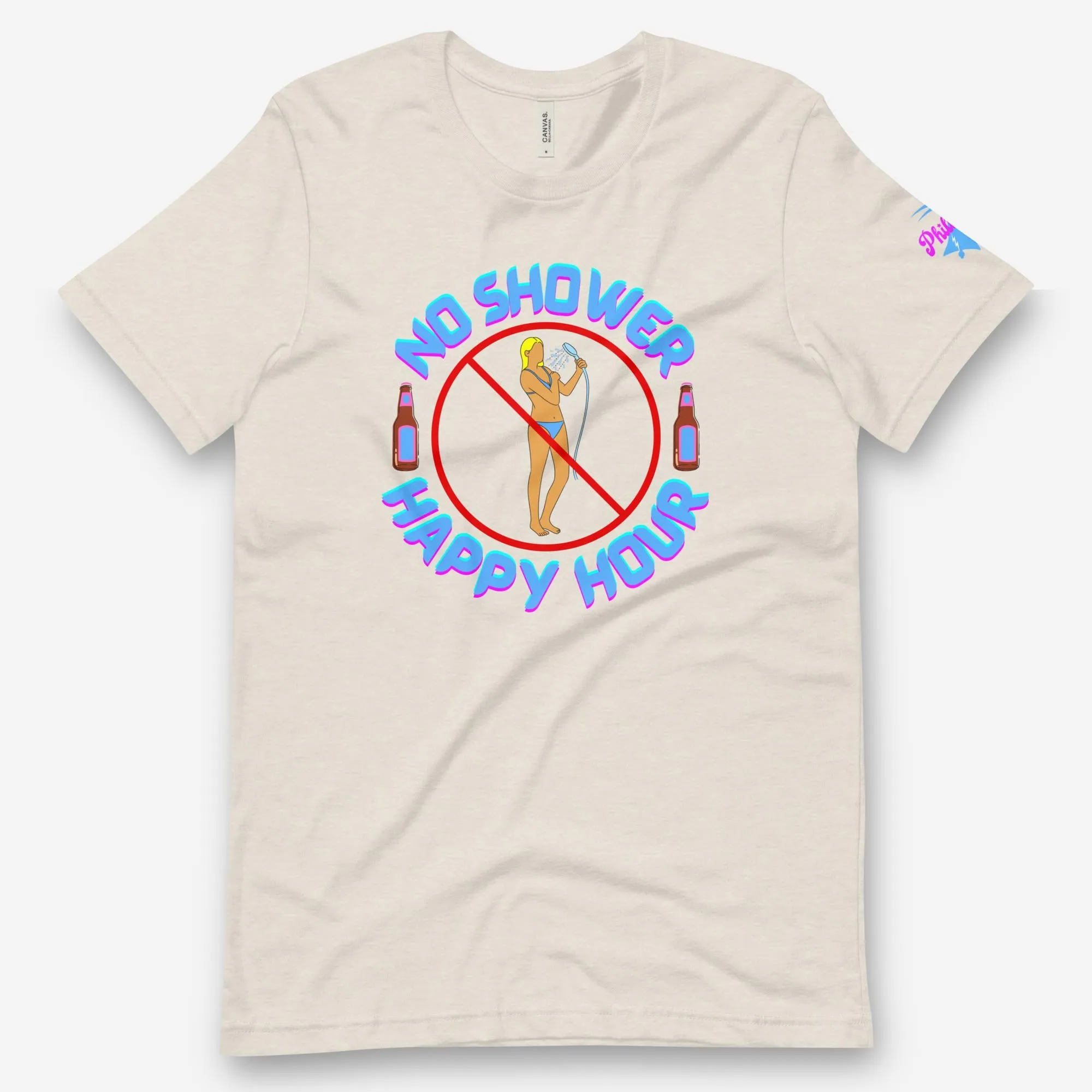 "No Shower Happy Hour" Tee