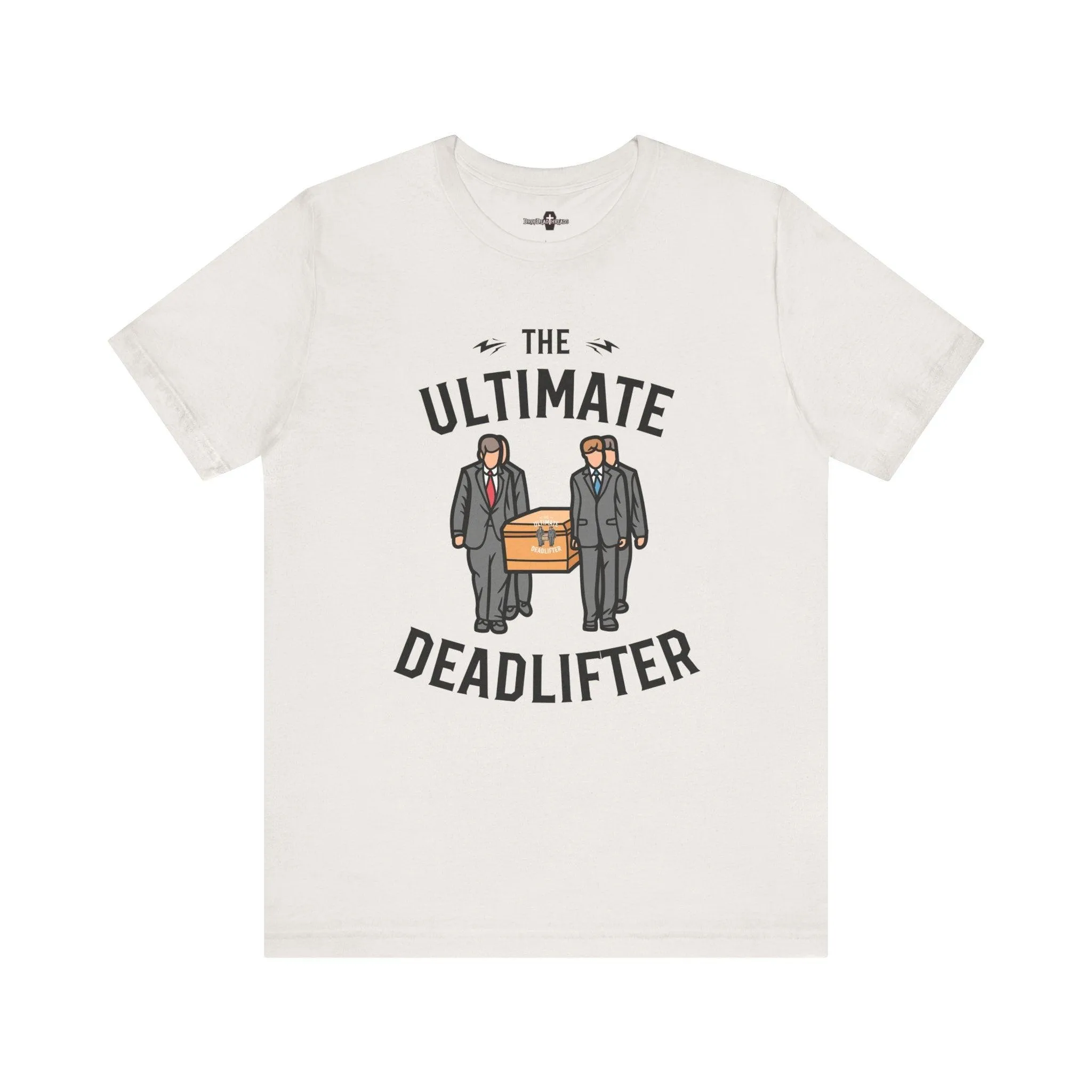 Ultimate Dead Lifter - Tee