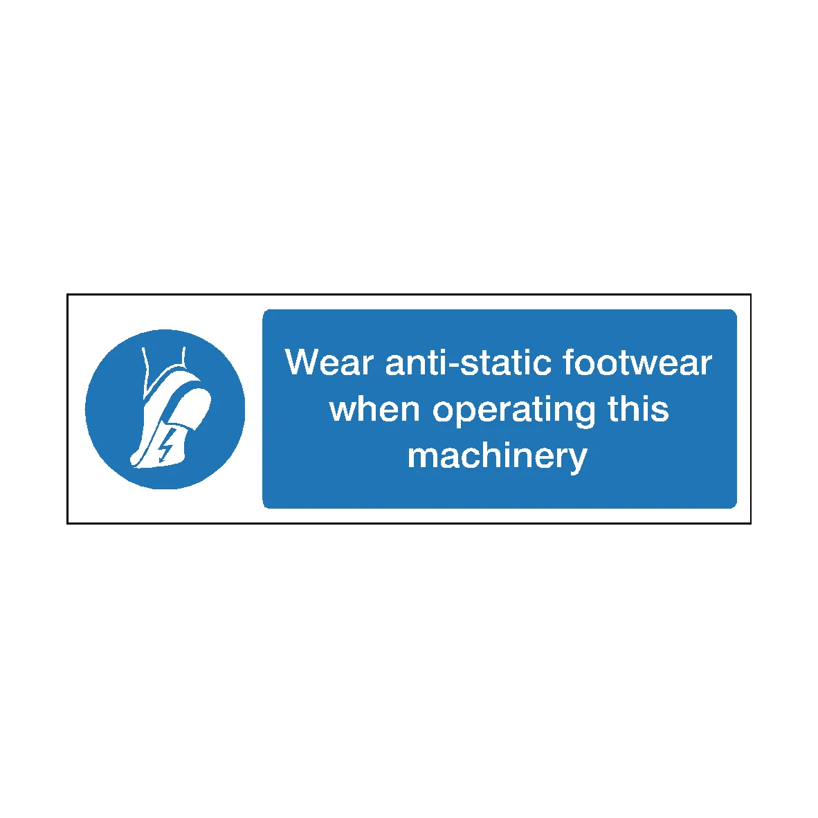 Wear Anti-Static Footwear When Operating Machinery Sign Landscape